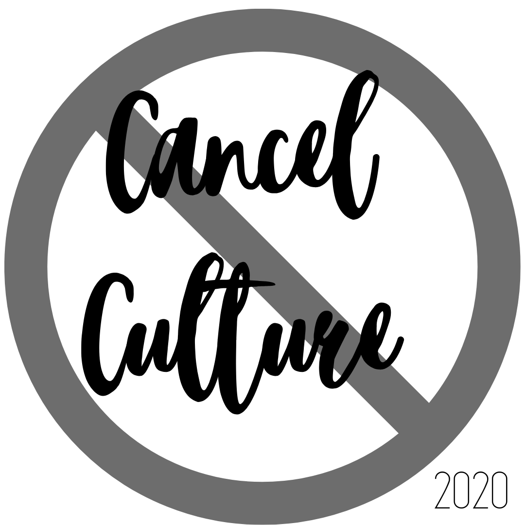"Cancel Culture"